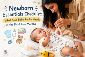  | Newborn Essentials Checklist: What Your Baby Really Needs in the First Few Months